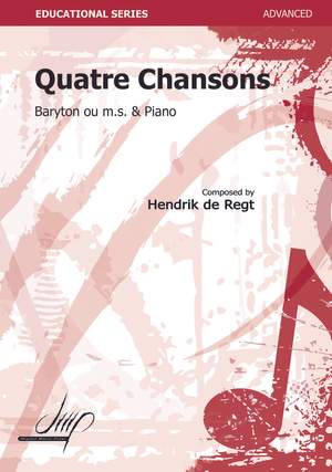 Hendrik de Regt: Quatre Chansons