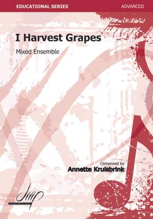 Annette Kruisbrink: I Harvest Grapes