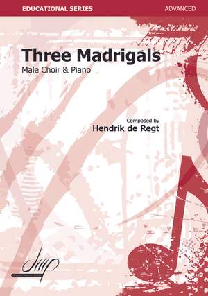Hendrik de Regt: Three Madrigals
