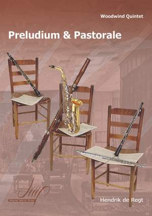 Hendrik de Regt: Preludium & Pastorale