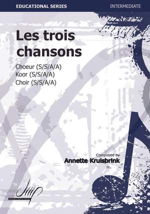 Annette Kruisbrink: Les Trois Chansons