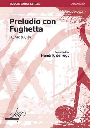 Hendrik de Regt: Preludio Con Fughetta