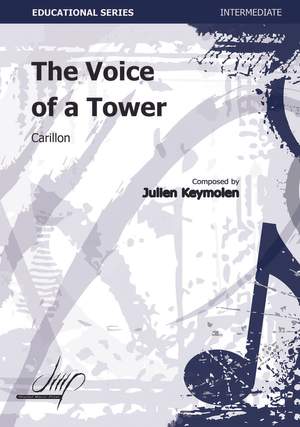 Julien Keymolen: The Voice Of The Tower