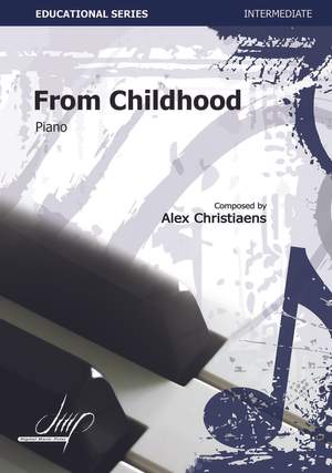 Alex Christiaens: From Childhood