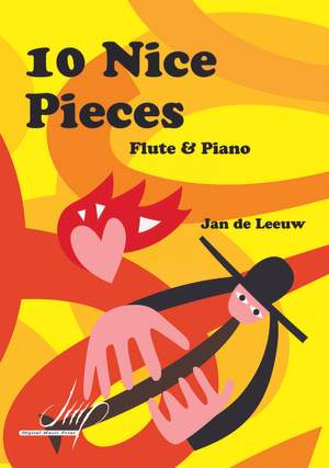 Jan de Leeuw: 10 Nice Pieces For Flute and Piano