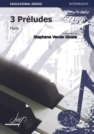 Stéphane Vande Ginste: 3 Préludes
