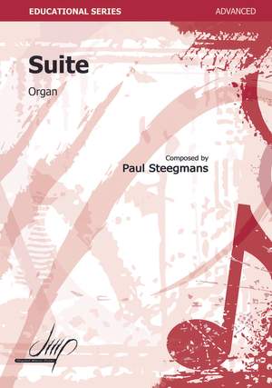 Paul Steegmans: Suite Voor Orgel