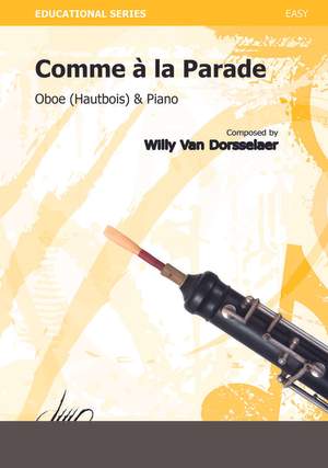 Willy van Dorsselaer: Comme À La Parade