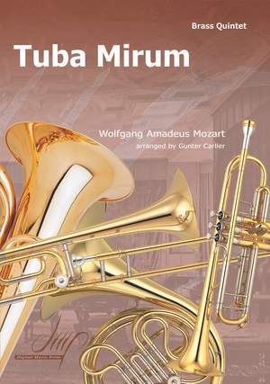 Wolfgang Amadeus Mozart_Gunter Carlier: Tuba Mirum