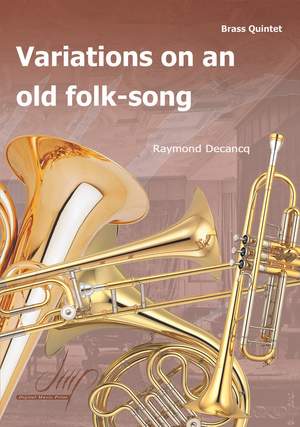 Raymond Decancq: Variaties Op Een Oud Volkslied
