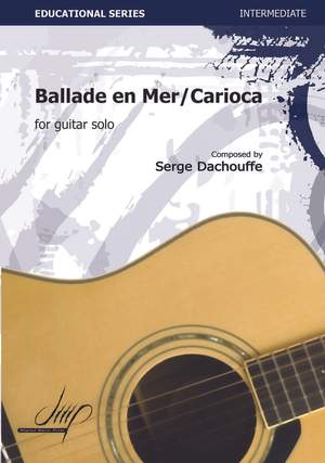 Serge Dachouffe: Ballade En Mer - Carioca