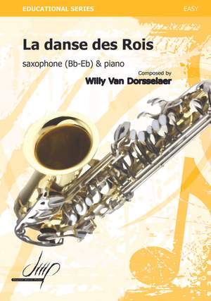 Willy van Dorsselaer: La Danse Des Rois
