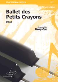Harry Cox: Ballet Des Petits Crayons