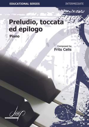 Frits Celis: Preludio, Toccata Ed Epilogo