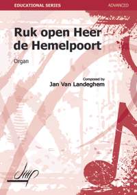 Jan van Landeghem: Koraalpartita Ruk Open Heer De Hemelpoort