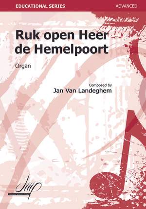 Jan van Landeghem: Koraalpartita Ruk Open Heer De Hemelpoort