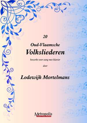 Lodewijk Mortelmans: 20 Oud-Vlaamse Volksliederen