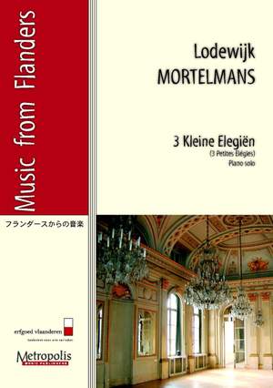 Lodewijk Mortelmans: 3 Kleine Elegiën