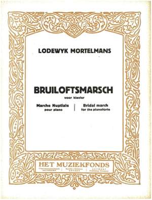 Lodewijk Mortelmans: Bruiloftsmarsch