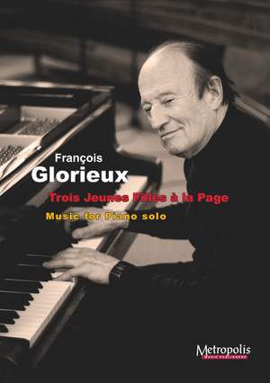 François Glorieux: 3 Jeunes Filles À La Page, Op.1