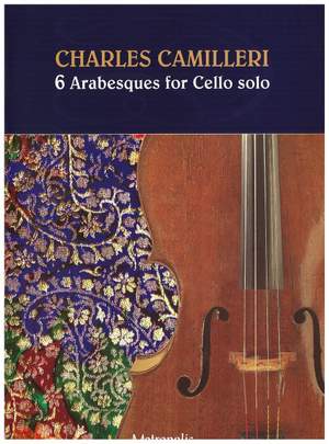Charles Camilleri: 6 Arabesques For Cello Solo