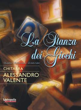 Alessandro Valente: La Stanza Dei Giochi