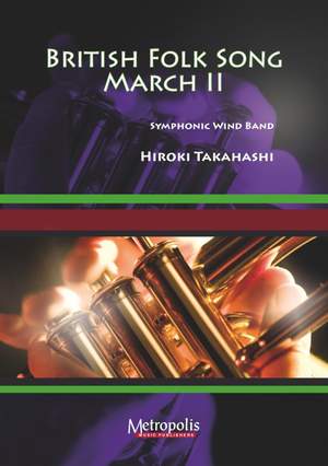 Hiroki Takahashi: British Folk Song March II
