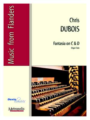 Chris Dubois: Fantasia On C and D