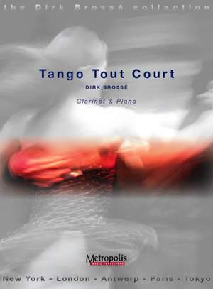 Dirk Brossé: Tango Tout Court