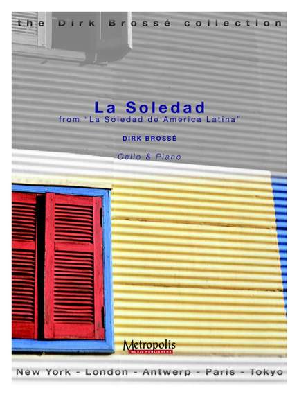 Dirk Brossé: La Soledad