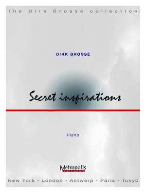 Dirk Brossé: Secret Inspirations