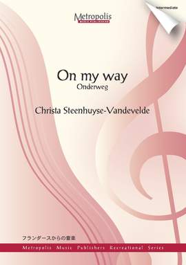 Christa Steenhuyse-Vandevelde: On My Way