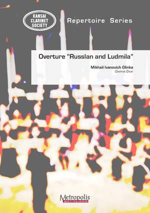Mikhail Glinka: Ouverture Russlan and Ludmilla