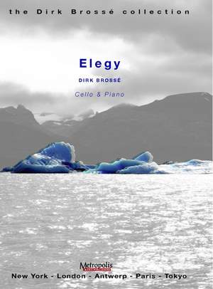 Dirk Brossé: Elegy For Cello