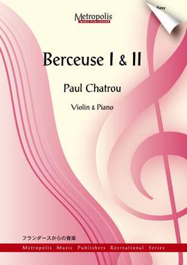 Paul Chatrou: Berceuse I & II
