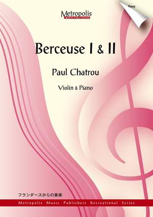 Paul Chatrou: Berceuse I & II