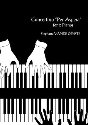 Stéphane Vande Ginste: Concertino Per Aspera