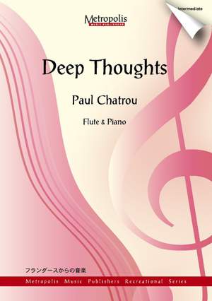 Paul Chatrou: Deep Thoughts-Flute