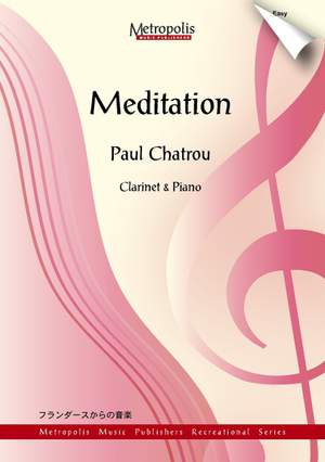 Paul Chatrou: Meditation For Clarinet and Piano