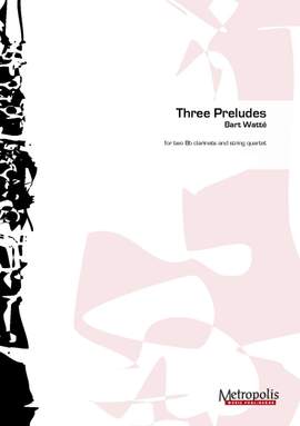 Bart Watté: 3 Preludes