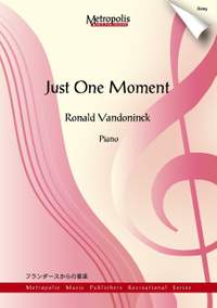 Ronald Vandoninck: Just A Moment