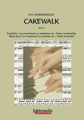 Eric Vandermeulen: Cakewalk