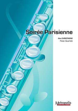 Alex Christiaens: Soirée Parisienne