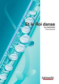 Alex Christiaens: Et Le Roi Danse