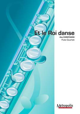 Alex Christiaens: Et Le Roi Danse