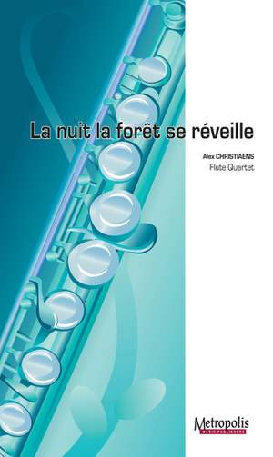 Alex Christiaens: La Nuit, Le Forêt Se Réveille