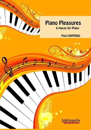 Paul Chatrou: Piano Pleasures