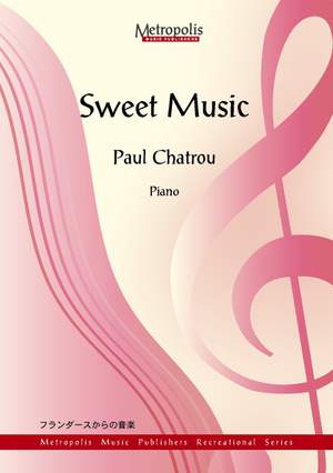 Paul Chatrou: Sweet Music