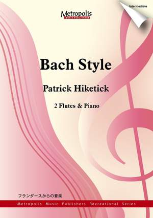 Patrick Hiketick: Bach Style