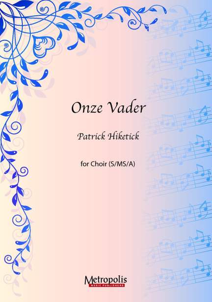 Patrick Hiketick: Onze Vader